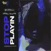 Drew Swace - Stop Playin'